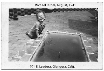 Michael Rubel, 861 E. Leadora Ave., Glendora, CA. August, 1941